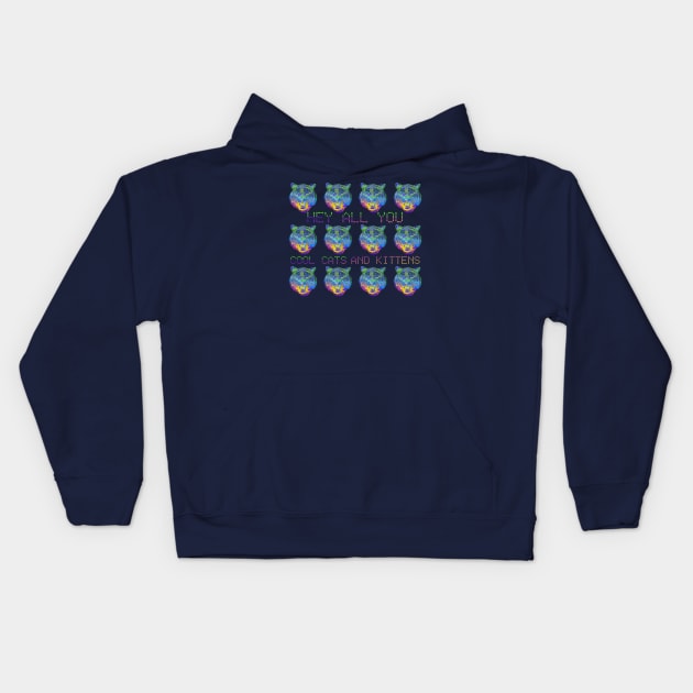 Hey All You Cool Cats Kids Hoodie by Scar